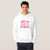 Veste À Capuche Ce Type Est Féministe (Devant entier)