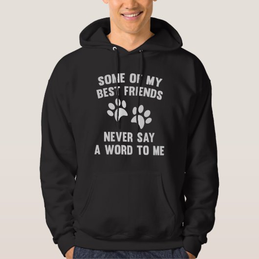 Veste À Capuche Certains De Mes Meilleurs Amis (Devant)