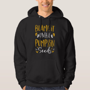 Veste À Capuche C'est à cause des graines de citrouille Halloween