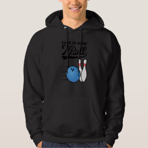 Veste À Capuche C'est ainsi que je fais rouler boule de bowling É