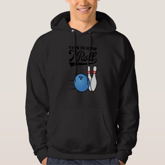 Veste À Capuche C'est ainsi que je fais rouler boule de bowling É (Devant)