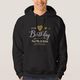 Veste À Capuche C'est mon anniversaire Achetez-moi un verre