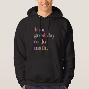 Veste À Capuche C'est un bon jour pour faire des maths