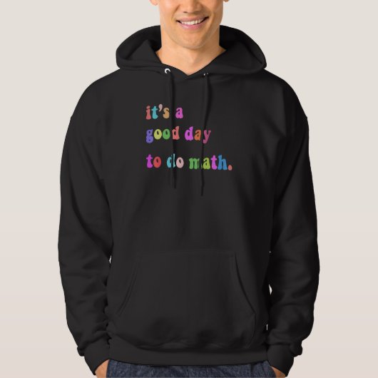 Veste À Capuche C'est un bon jour pour faire des maths  Professeur (Devant)