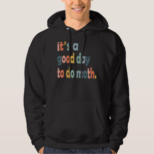 Veste À Capuche C'est un bon jour pour faire des professeurs de ma