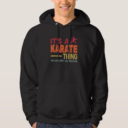 Veste À Capuche c'est un karaté Thing rétro karaté Formation pour (Devant)