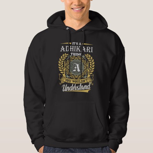 Veste À Capuche C'est une chose Adhikari que vous ne comprendriez (Devant)