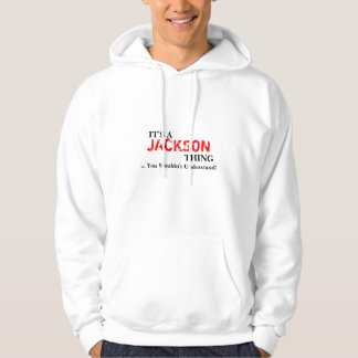 Veste À Capuche C'est une chose de JACKSON ...Vous ne comprendriez