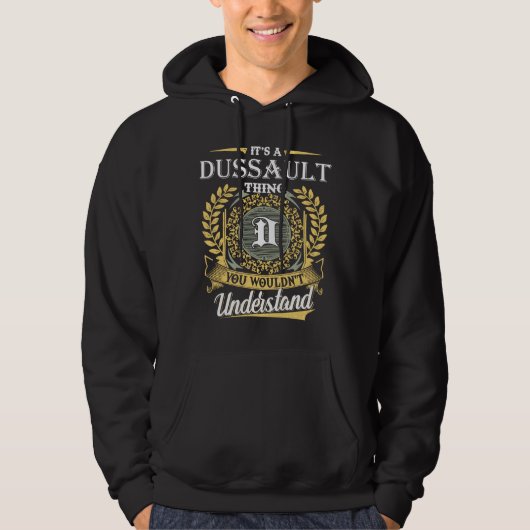 Veste À Capuche C'est une chose Dussault que vous ne comprendriez (Devant)