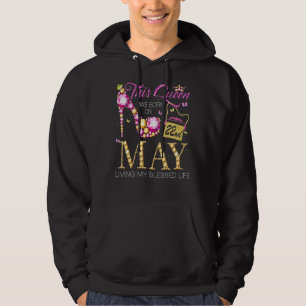 Veste À Capuche Cette Reine Est Née Le 22 Mai Vivant Ma Bienheureu