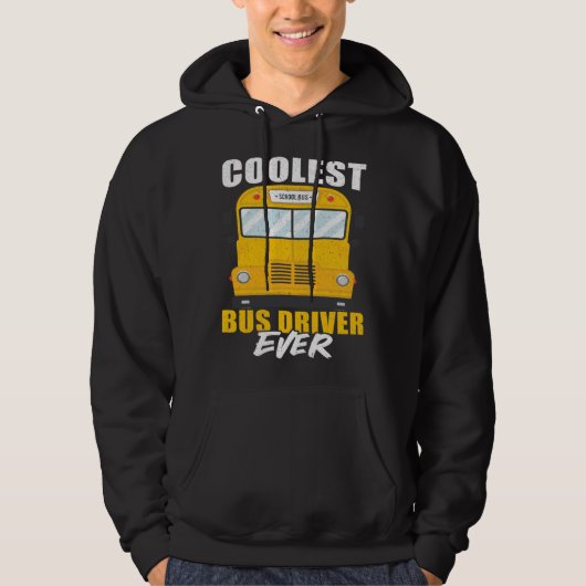 Veste À Capuche Chauffeur De Bus Le Plus Cool De Tous Les Temps Ch (Devant)