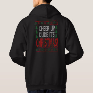 Veste À Capuche Cheer Up Dude, c'est marrant Noël