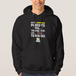 Veste À Capuche Chers parents Tag You It Love Enseignant Graduatio