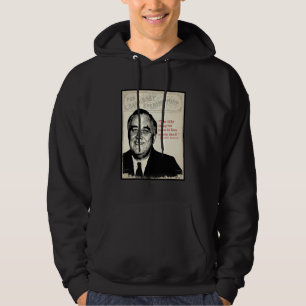 Veste À Capuche Citation de Franklin D. Roosevelt