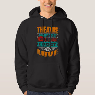 Veste À Capuche Citation De Théâtre Je Suis Echocardiographe Pour