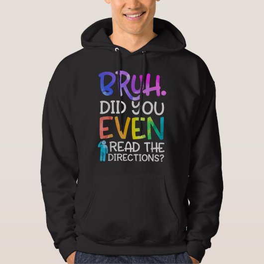 Veste À Capuche Citation drôle de professeur, mec, avez-vous même  (Devant)