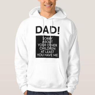 Veste À Capuche Citation fête des pères Pour Papa Désolé Pour Votr