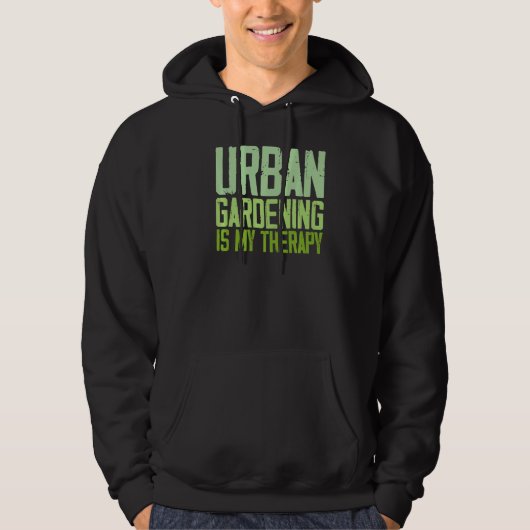 Veste À Capuche Citations de jardinage urbain (Devant)