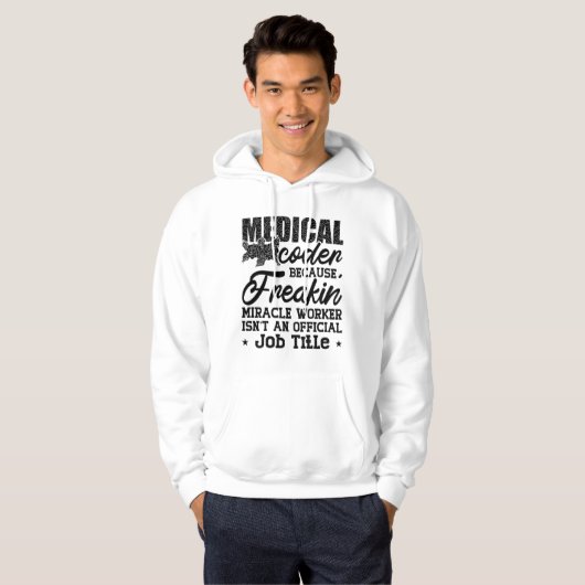 Veste À Capuche Codeur Médicale parce que Freakin ICD Coding Assis (Devant entier)