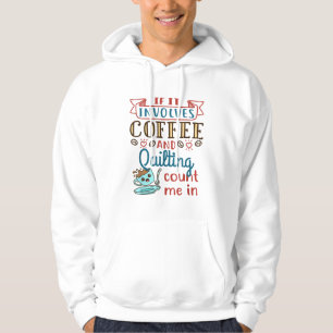 Veste À Capuche Coffee et Quilter Crafty Quilter Hobby Cr