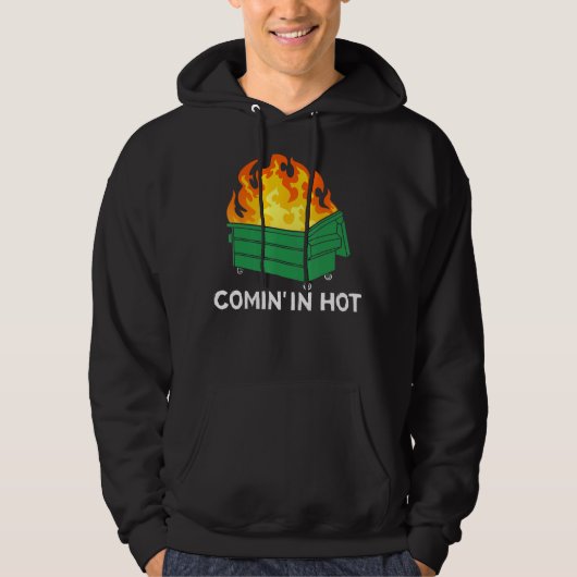 Veste À Capuche Comin In Hot Fire  Dumpster Fire (Devant)