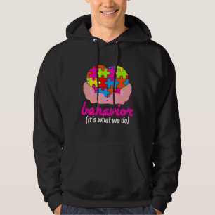 Veste À Capuche Comportement C'Est Ce Que Nous Faisons Sensibilisa