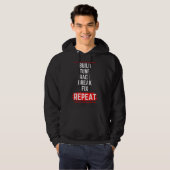 Veste À Capuche Construire Régler Courir Casser Réparer Répéter -  (Devant entier)