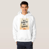 Veste À Capuche Continue de chanter, continue de briller (Devant entier)