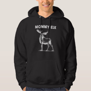 Veste À Capuche Cool Elk Pour Femmes Maman Elk Deer Hunter Chasse