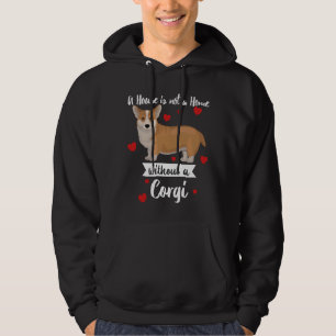 Veste À Capuche Corgi Dog Une Maison N'Est Pas Une Maison Sans Cor