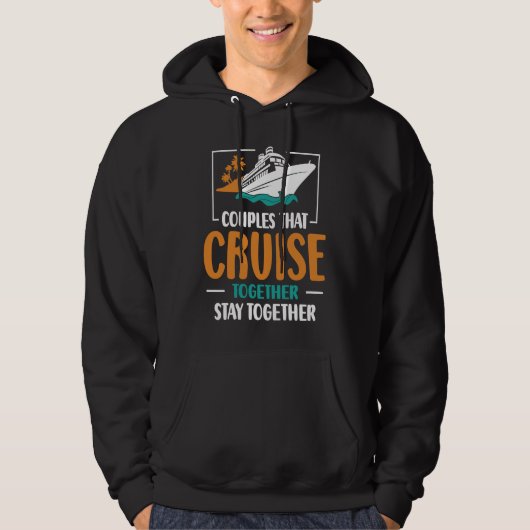 Veste À Capuche Couples That Cruise Together Stay Together Cruisin (Devant)