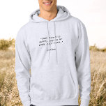 Veste À Capuche Create Your Own Custom Quote<br><div class="desc">Create your own custom quote hoodie. Add your own saying,  bible verse,  song lyric or personalized text in minimalist typewriter typography.</div>