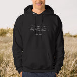 Veste À Capuche Create Your Own Custom Quote<br><div class="desc">Create your own custom quote hoodie. Add your own saying, bible verse, song lyric or personalized text in minimalist typewriter typography.</div>