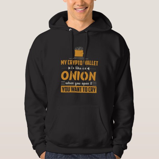 Veste À Capuche Cryptocurrency Wallet Like Onion Makes You Cry (Devant)