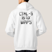 Veste À Capuche CTRL-S est pour des mauviettes (Dos)