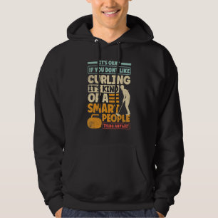 Veste À Capuche Curler Le Joueur De Curling C'Est Bon Si Vous N'Ai