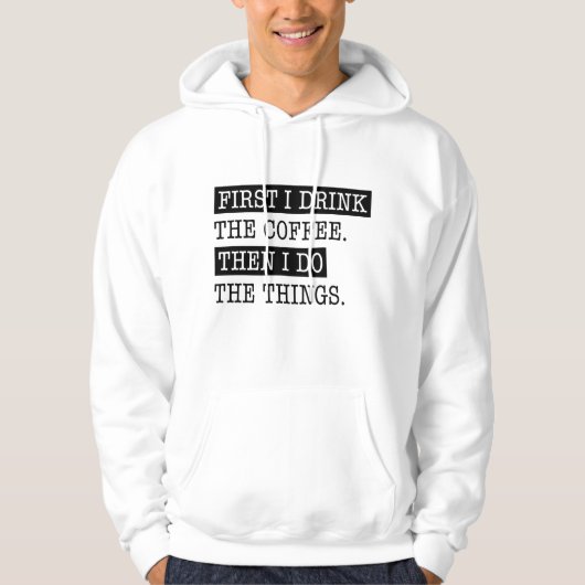 Veste À Capuche D'abord je bois le café (Devant)