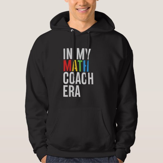 Veste À Capuche Dans Mon Coach Mathique Époque Drôle Enseignant Ét (Devant)