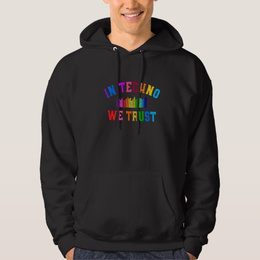 Veste À Capuche Dans Techno, nous faisons confiance à Dj Raver (Devant)