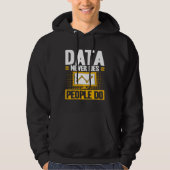 Veste À Capuche Data Analyst Data Never Lies People Do Data Scient (Devant)