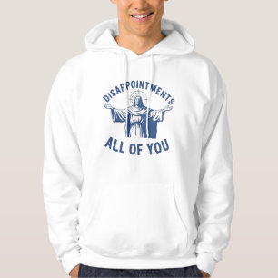 Veste À Capuche Déceptions Vous Tous Jésus Rétro Mème Christ