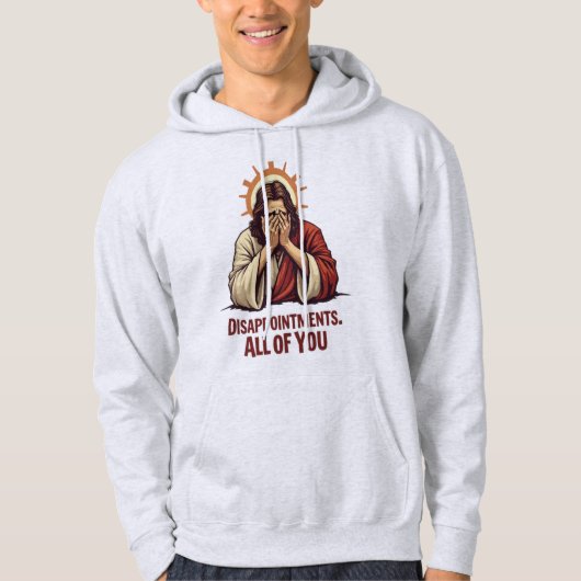 Veste À Capuche Déceptions Vous Toutes - Drôle Jésus Facepalm (Devant)