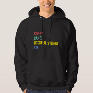 Veste À Capuche Désolé. Impossible. Étudiant en doctorat. Au revoi