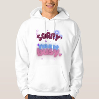 Veste À Capuche Désolé, je ne suis pas occupé Chill et les Vibes d