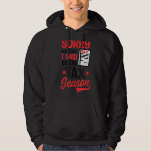 Veste À Capuche Désolé Pour Ce Que J'Ai Dit Pendant La Saison Comp