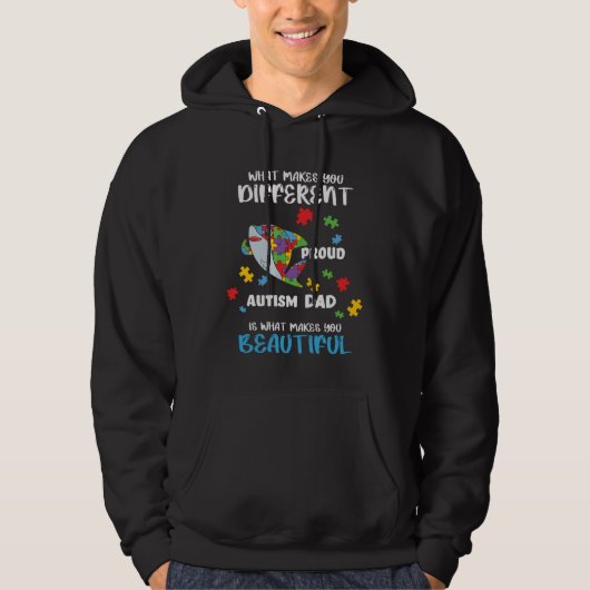 Veste À Capuche Different Is What Make You Beautiful Proud Autism  (Devant)