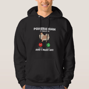 Veste À Capuche Dog Pomeranian Appelle Et Je Dois Y Aller