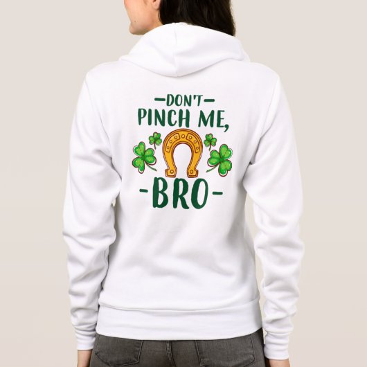 Veste À Capuche Don't Pinch Me Bro St. Patrick's Day Design-61108 (Dos)
