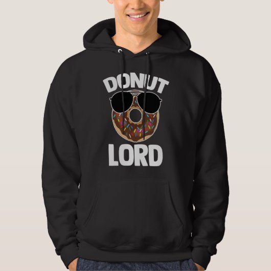 Veste À Capuche Donut Lord Saying Doughnut Food Donuts (Devant)