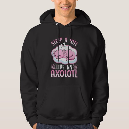 Veste À Capuche Dormir beaucoup comme un axolotl (Devant)